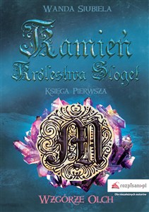 Obrazek Kamień Królestwa Sloget Księga pierwsza Wzgórze Olch