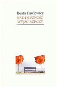 Nad duszno... - Beata Pawłowicz -  books in polish 