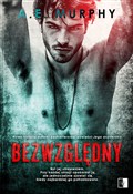 Bezwzględn... - Murphy A.E. -  foreign books in polish 