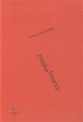 Maska twar... - Anna R. Burzyńska -  books in polish 