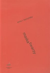 Obrazek Maska twarzy Twórczość dramatyczna Stanisława Grochowiaka