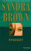 Zobacz : Rykoszet - Sandra Brown