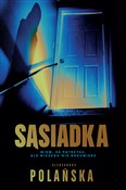 Polska książka : Sąsiadka - Aleksandra Polańska
