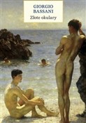 Złote okul... - Giorgio Bassani -  Książka z wysyłką do UK