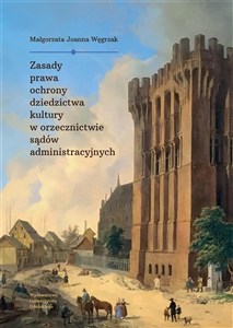 Obrazek Zasady prawa ochrony dziedzictwa kultury w..
