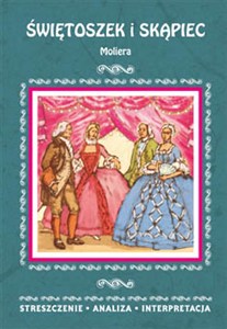 Obrazek Świętoszek i Skąpiec Moliera Streszczenie analiza interpretacja