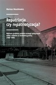 Zobacz : Repatriacj... - Mariusz Maszkiewicz