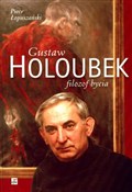 Zobacz : Gustaw Hol... - Piotr Łopuszański