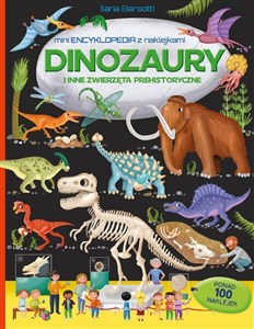 Obrazek Dinozaury i inne zwierzęta prehistoryczne. Mini encyklopedia z naklejkami