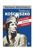 Zobacz : Tadeusz Ko... - Barbara Wachowicz