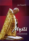 Myśli o ka... - Św. Jan Paweł II -  Polish Bookstore 