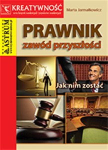Obrazek Prawnik Zawód przyszłości Jak nim zostać