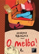 O melba - Grażyna Bąkiewicz - Ksiegarnia w UK