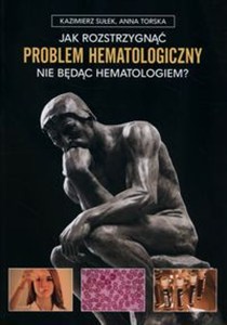 Obrazek Jak rozstrzygnąć problem hematologiczny nie będąc hematologiem?