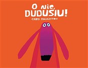 polish book : O nie Dudu... - Chris Haughton