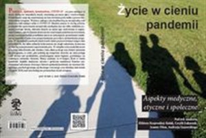 Obrazek Życie w cieniu pandemii Aspekty medyczne, etyczne i społeczne