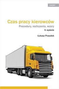 Picture of Czas pracy kierowców. Procedury, rozliczenia, wzory