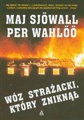 Zobacz : Wóz straża... - Maj Sjowall, Per Wahloo