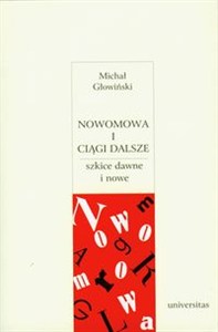Obrazek Nowomowa i ciągi dalsze Szkice dawne i nowe