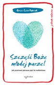 Szczęść Bo... - Greg Popcak, Lisa Popcak -  foreign books in polish 