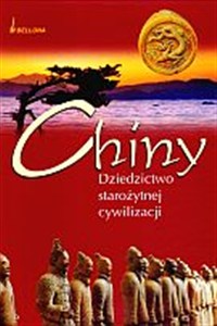 Obrazek Chiny. Dziedzictwo starożytnej cywilizacji