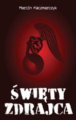 Zobacz : Święty zdr... - Marcin Kaczmarczyk