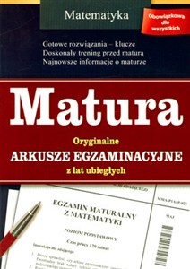 Obrazek Matura Matematyka Oryginalne arkusze egzaminacyjne z lat ubiegłych