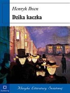 Obrazek Dzika kaczka Dramat w pięciu aktach