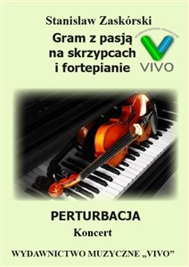 Obrazek Gram z pasją. Perturbacja. Koncert