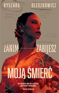 Obrazek Zanim zabijesz moją śmierć