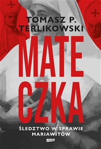 Obrazek Mateczka. Śledztwo w sprawie mariawitów