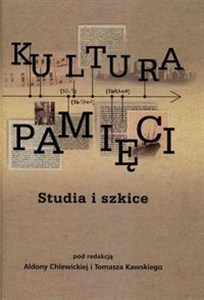 Obrazek Kultura pamięci Studia i szkice