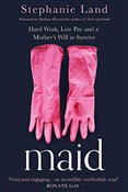 Maid: Bara... - Stephanie Land -  foreign books in polish 
