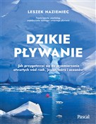 Dzikie pły... - Leszek Naziemiec - Ksiegarnia w UK