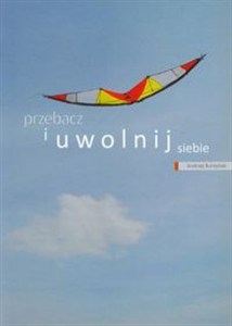 Obrazek Przebacz i uwolnij siebie