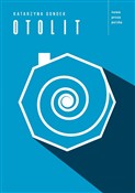 Otolit - Katarzyna Gondek -  Książka z wysyłką do UK