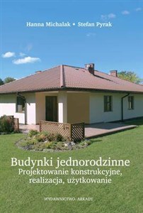 Obrazek Budynki jednorodzinne Projektowanie konstrukcyjne, realizacja, użytkowanie