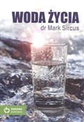 Zobacz : Woda życia... - Mark Sircus