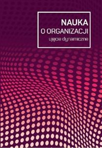 Picture of Nauka o organizacji Ujęcie dynamiczne