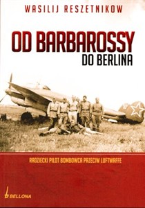 Picture of Od Barbarossy do Berlina Radziecki pilot bombowca przeciw Luftwaffe