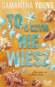 To, o czym... - Samantha Young -  foreign books in polish 