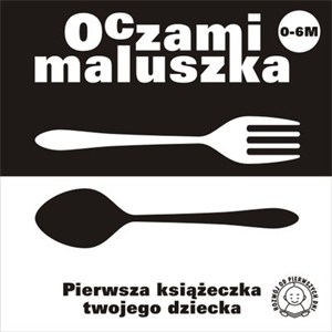 Obrazek Oczami maluszka Widelec i łyżka Pierwsza książeczka twojego dziecka