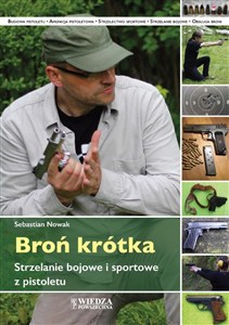 Obrazek Broń krótka Strzelanie bojowe i sportowe z pistoletu