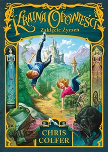 Picture of Kraina Opowieści Tom 1 Zaklęcie Życzeń