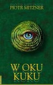 Zobacz : W oku kuku... - Piotr Mitzner