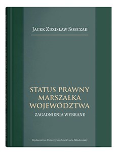 Obrazek Status prawny marszałka województwa. Wybrane zagadnienia