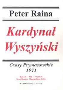 Obrazek Kardynał Wyszyński Czasy Prymasowskie 1971