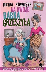 Obrazek Na dwoje babka grzeszyła