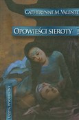Polska książka : Opowieści ... - Catherynne M. Valente
