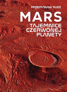 Obrazek Mars Tajemnice czerwonej planety